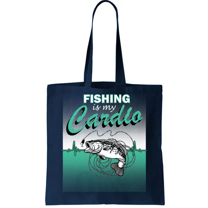 Fishing Is My Cardio Tote Bag