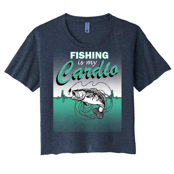 Fishing Is My Cardio Women's Crop Top Tee