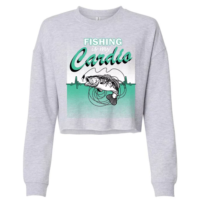 Fishing Is My Cardio Cropped Pullover Crew