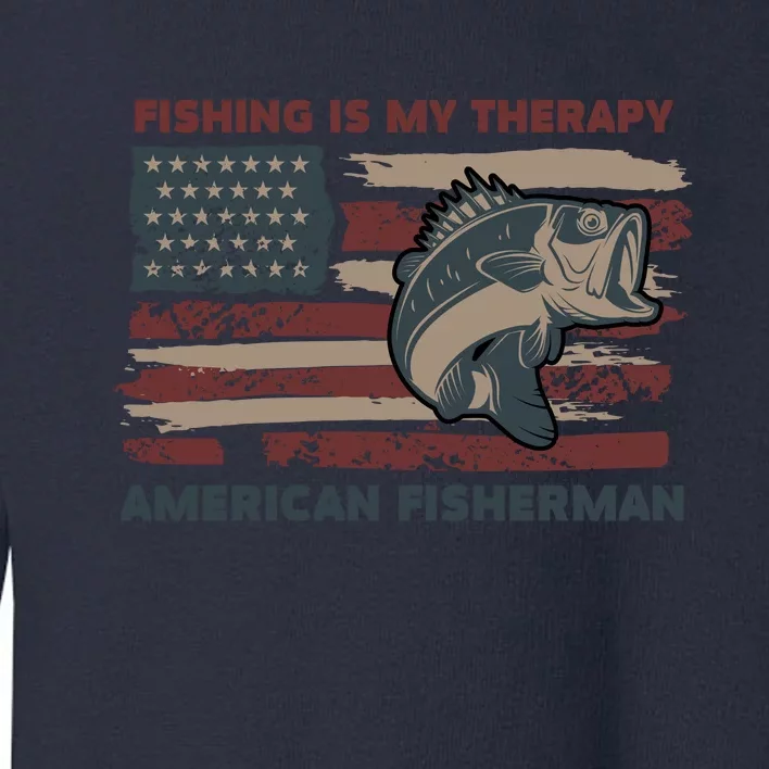 Fishing Is My Therapy American Fisherman Toddler Sweatshirt