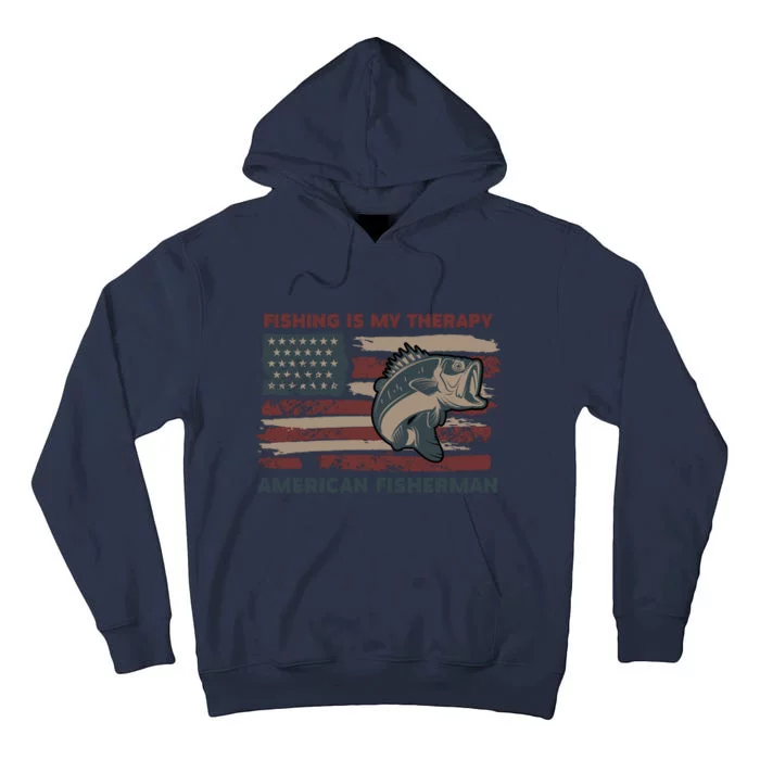 Fishing Is My Therapy American Fisherman Tall Hoodie