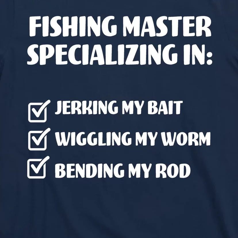 Fishing Master Specializing T-Shirt