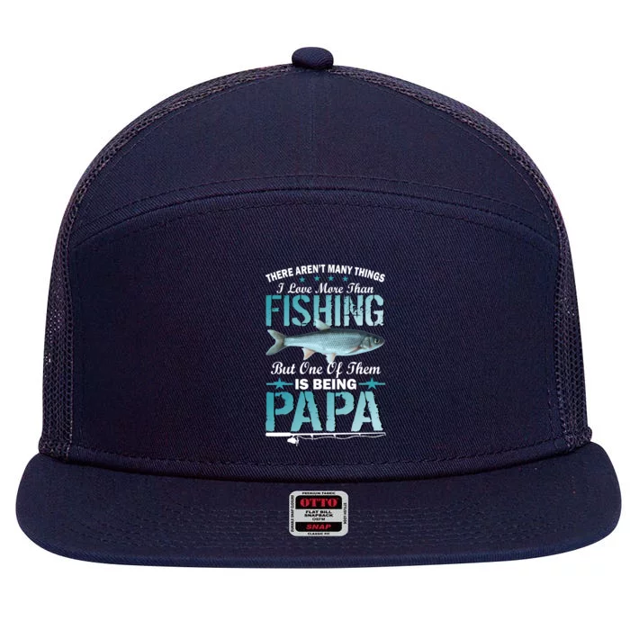 Fishing Papa There Aren't Many Things I Love More 7 Panel Mesh Trucker Snapback Hat