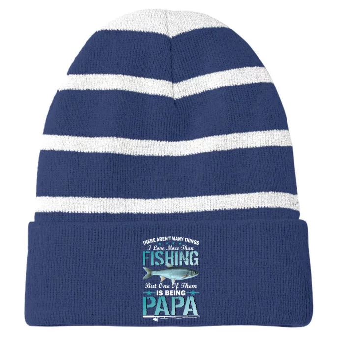 Fishing Papa There Aren't Many Things I Love More Striped Beanie with Solid Band