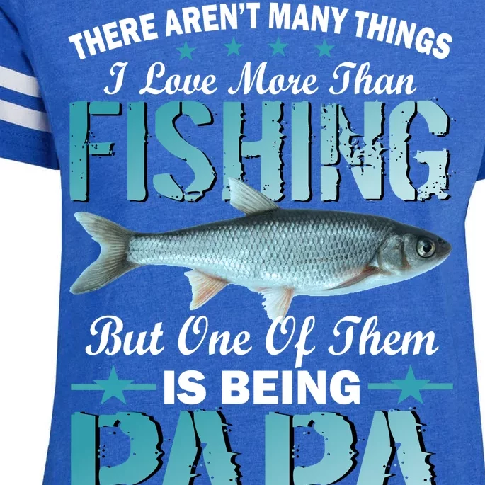 Fishing Papa There Aren't Many Things I Love More Enza Ladies Jersey Football T-Shirt