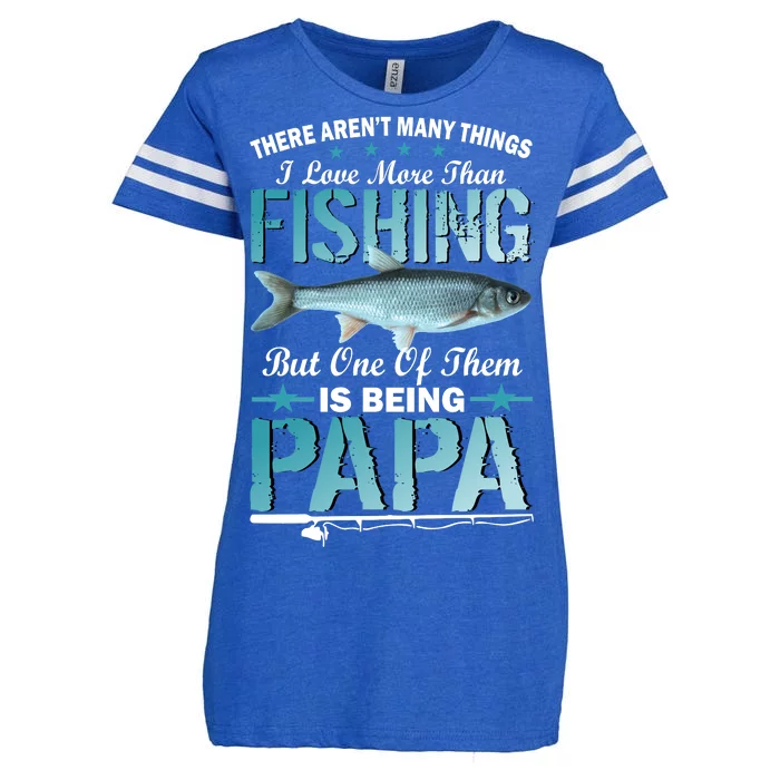 Fishing Papa There Aren't Many Things I Love More Enza Ladies Jersey Football T-Shirt