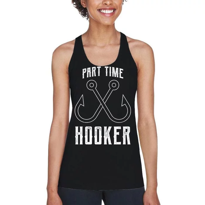 Fishing Part Time Hooker Women's Racerback Tank