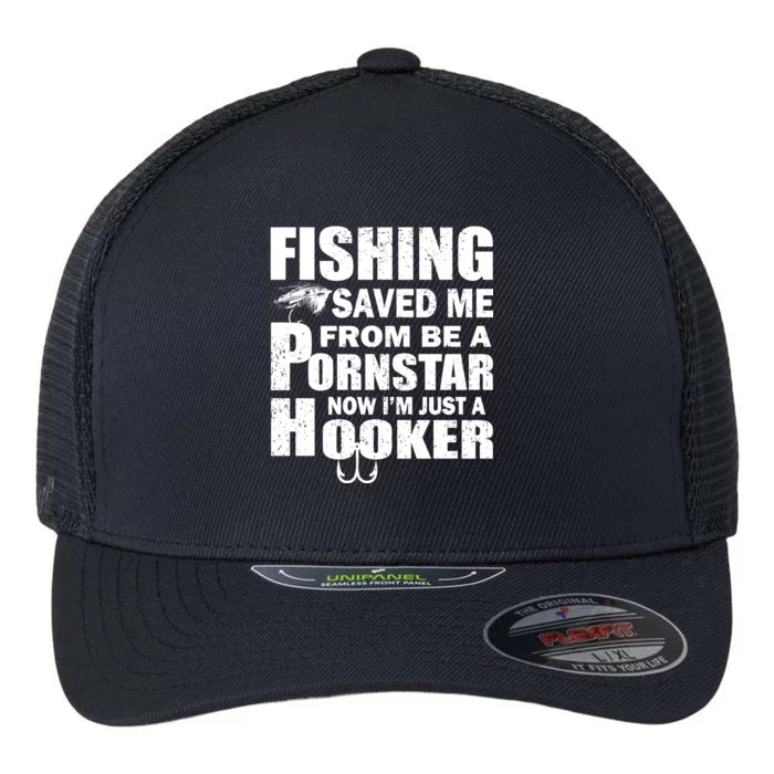 Fishing Saved Me Pornstar Hooker Flexfit Unipanel Trucker Cap