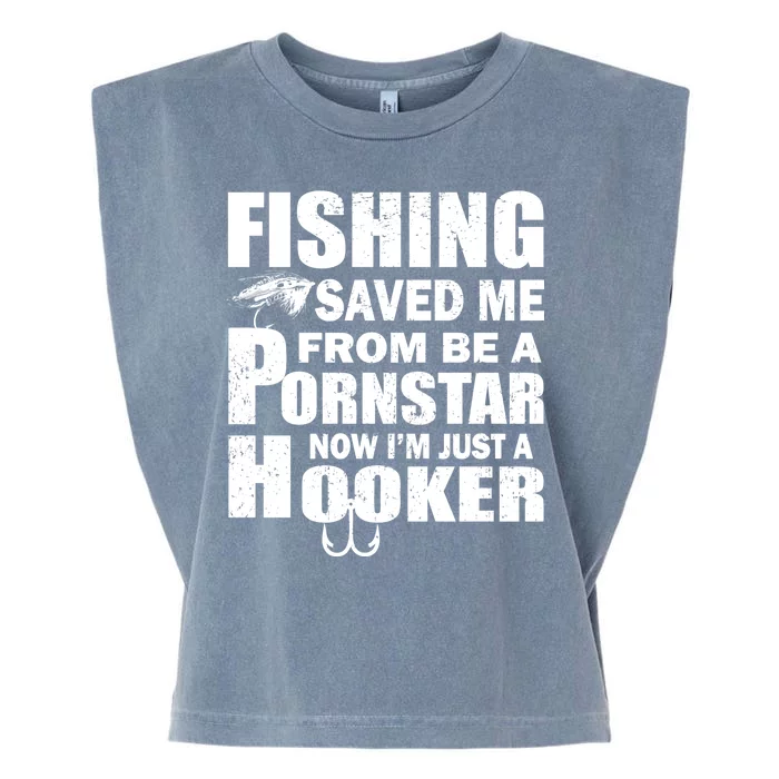 Fishing Saved Me Pornstar Hooker Garment-Dyed Women's Muscle Tee