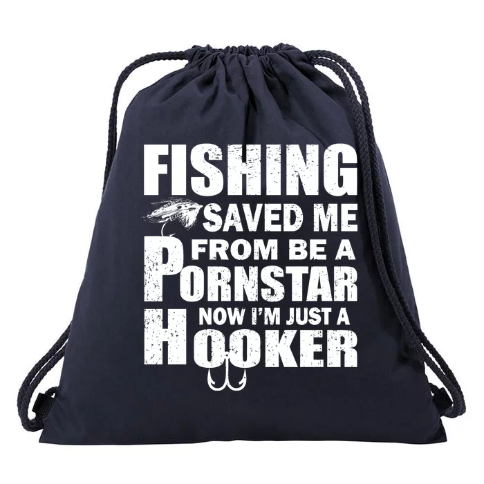 Fishing Saved Me Pornstar Hooker Drawstring Bag