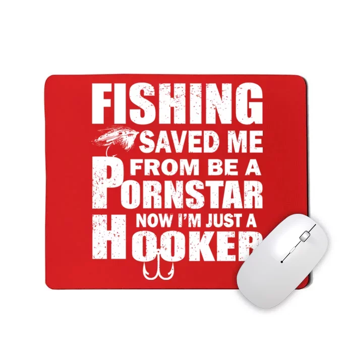 Fishing Saved Me Pornstar Hooker Mousepad