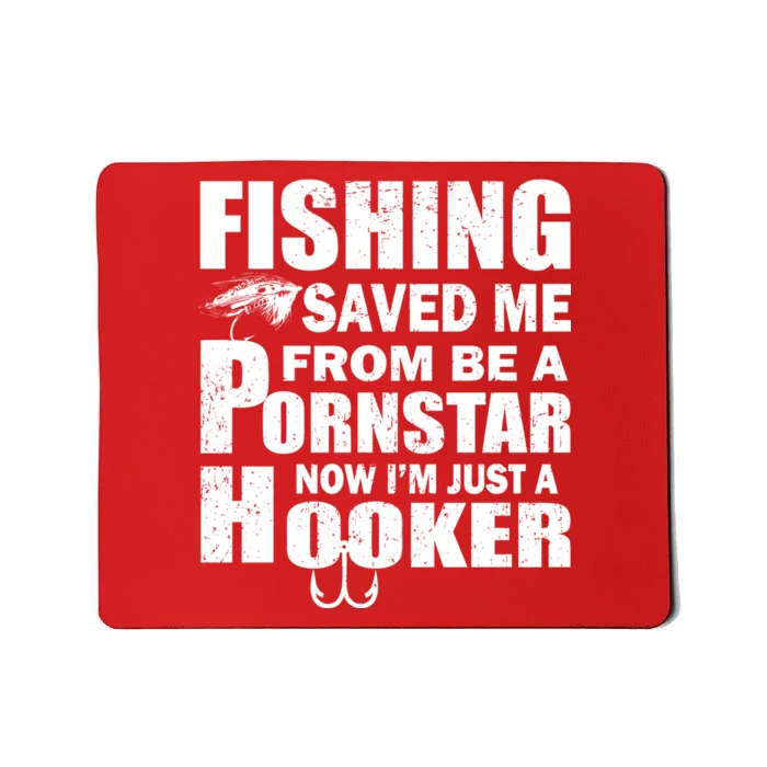 Fishing Saved Me Pornstar Hooker Mousepad