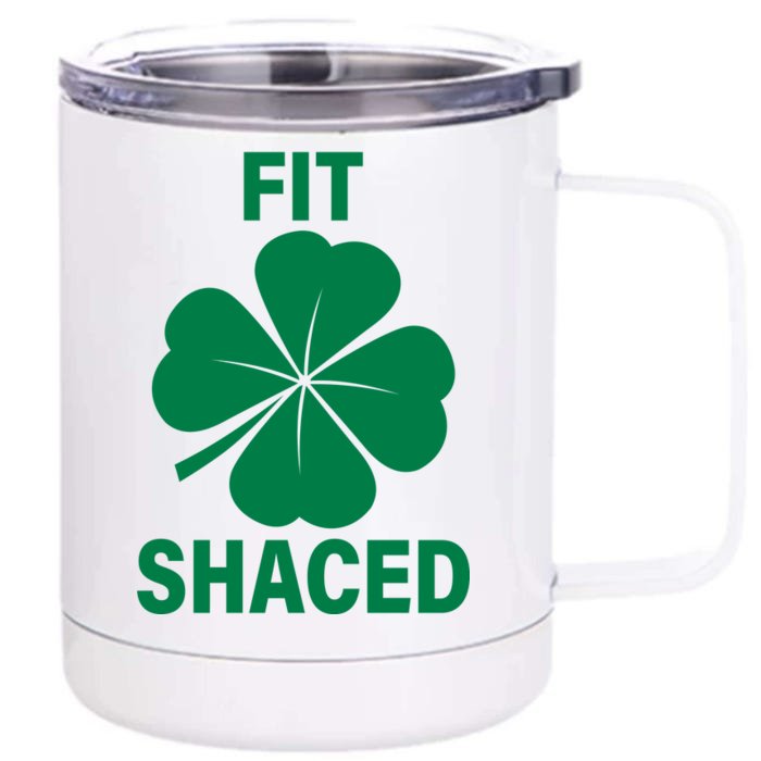 Fit Shaced Funny Irish Drinking Party Front & Back 12oz Stainless Steel Tumbler Cup