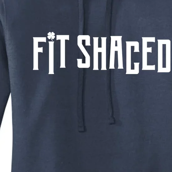 Fit Shaced Funny St. Patrick’s Day Women's Pullover Hoodie