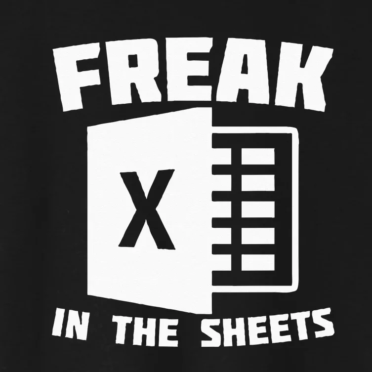 Freak In The Sheets Funny Accountant Analyst Secretary Women's Crop Top Tee