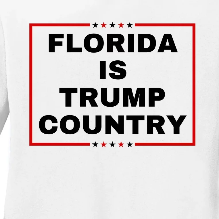 Florida Is Trump Country Ladies Long Sleeve Shirt