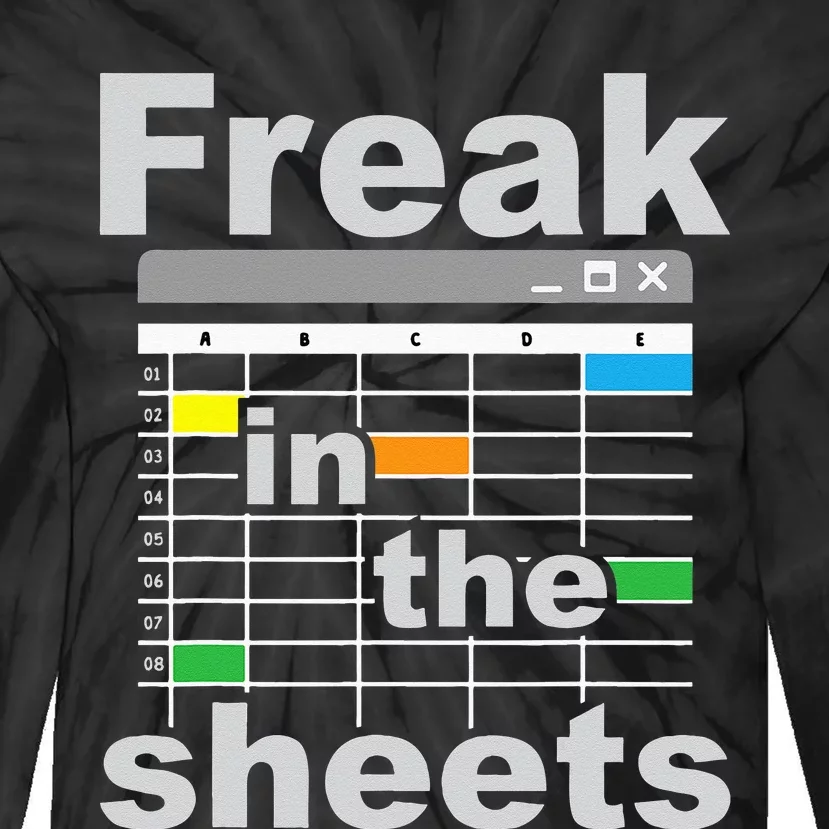 Freak In The Sheets Funny Accountant Analyst Secretary Tie-Dye Long Sleeve Shirt