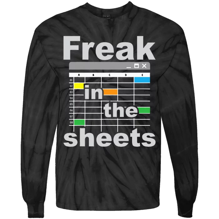 Freak In The Sheets Funny Accountant Analyst Secretary Tie-Dye Long Sleeve Shirt