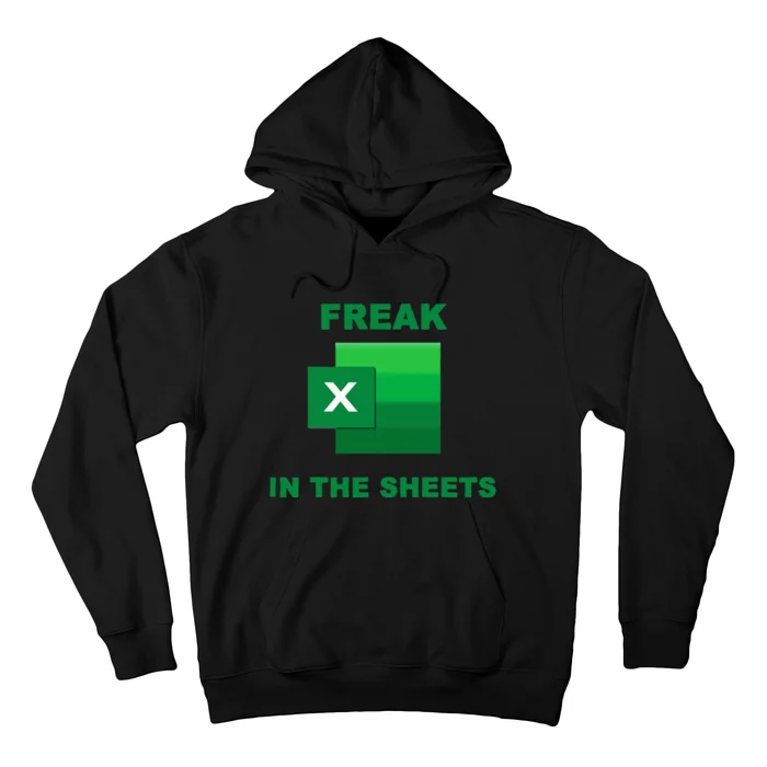 Freak In The Excel Sheets Hoodie