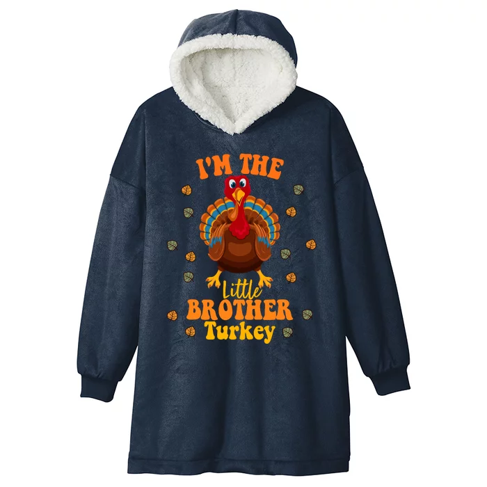 Funny IM The Little Brother Turkey Thanksgiving Hooded Wearable Blanket