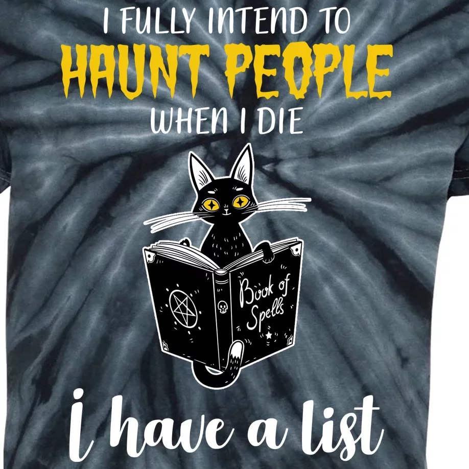 Fully Intend To Haunt People When I Die Funny Cat Kids Tie-Dye T-Shirt