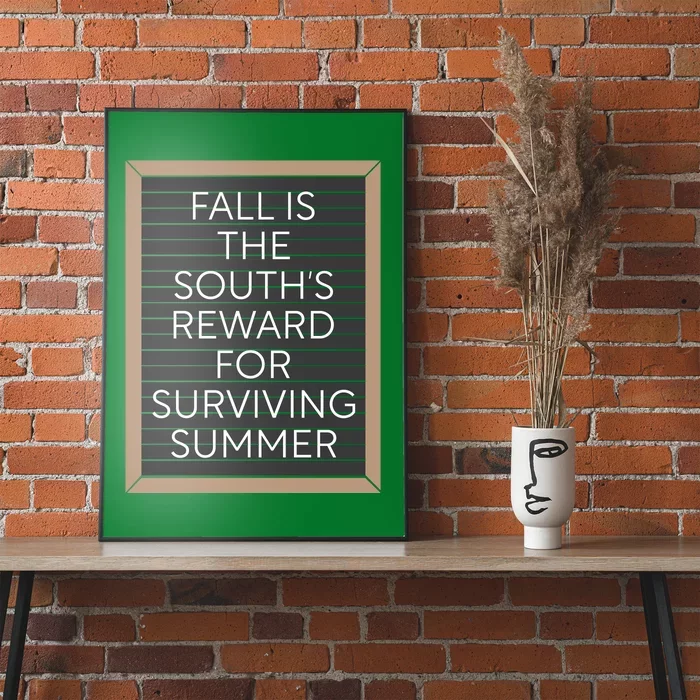 Fall Is The Souths Reward For Surviving Summer Poster