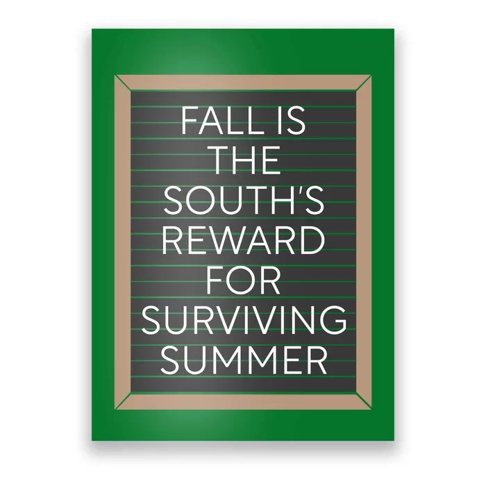 Fall Is The Souths Reward For Surviving Summer Poster