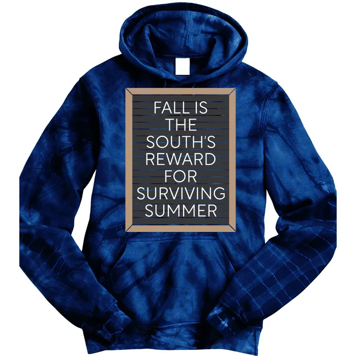 Fall Is The Souths Reward For Surviving Summer Tie Dye Hoodie