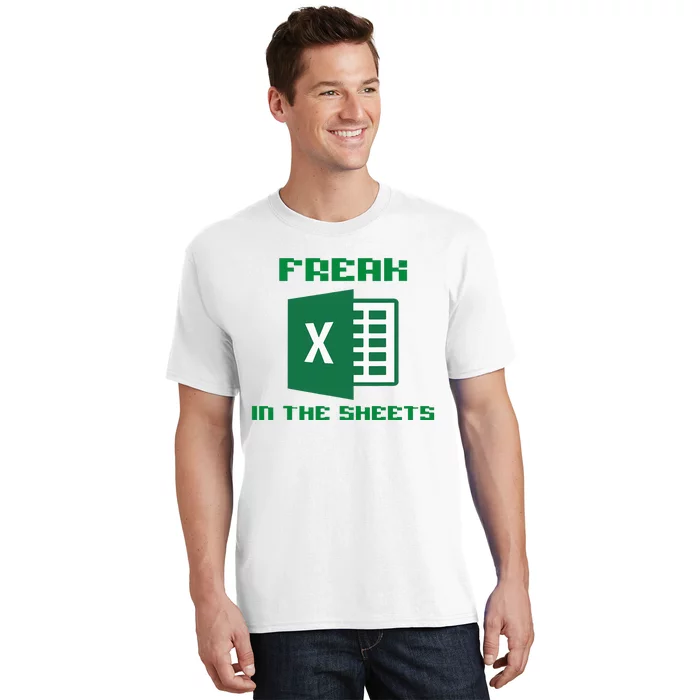 Freak In The Excel Sheets T-Shirt