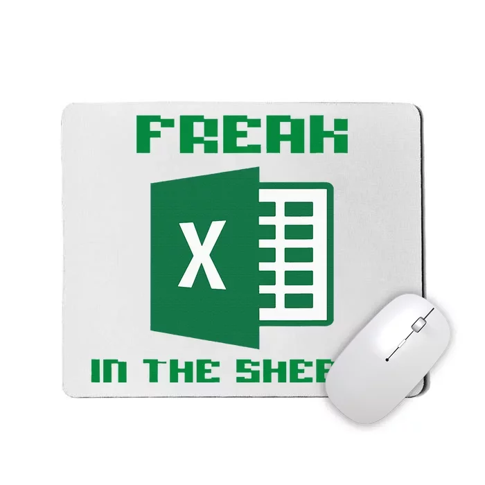 Freak In The Excel Sheets Mousepad