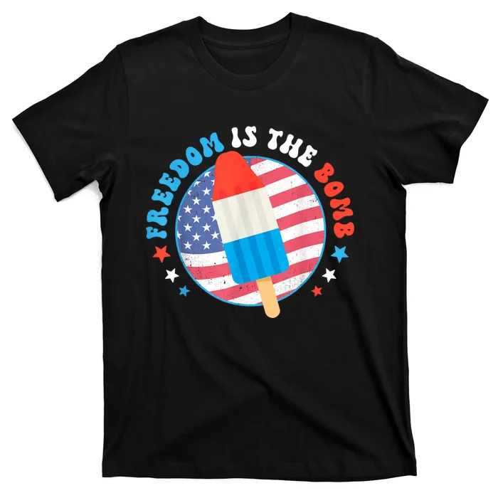 Freedom Is The Bomb USA Flag Popsicle 4th Of July Patriotic T-Shirt