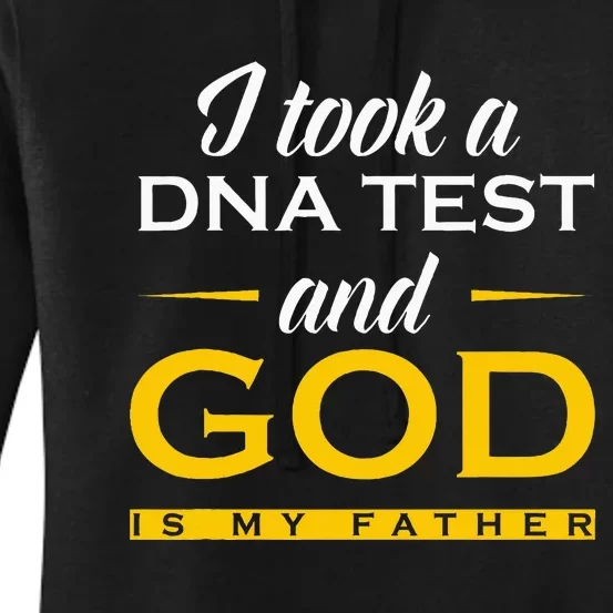 Funny I Took A Dna Test God Is My Father Jesus Christian Women's Pullover Hoodie