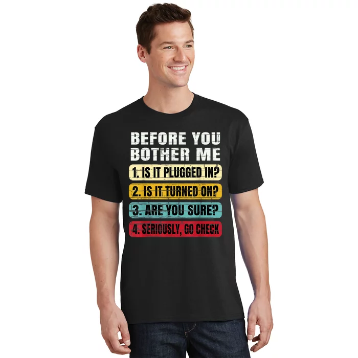 Funny Information Technology Tech Technical Support Gift T-Shirt