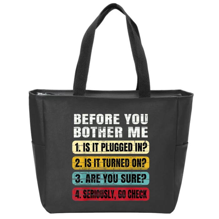 Funny Information Technology Tech Technical Support Gift Zip Tote Bag