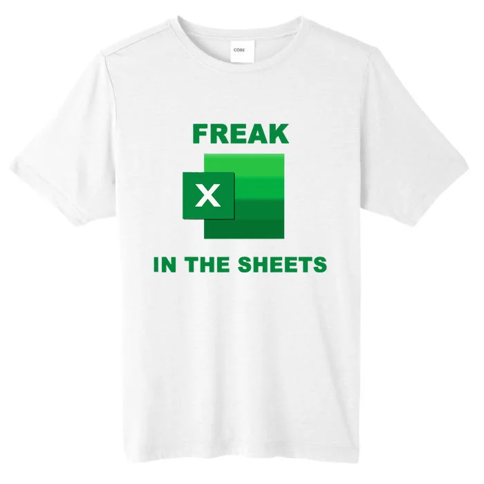 Freak In The Excel Sheets ChromaSoft Performance T-Shirt