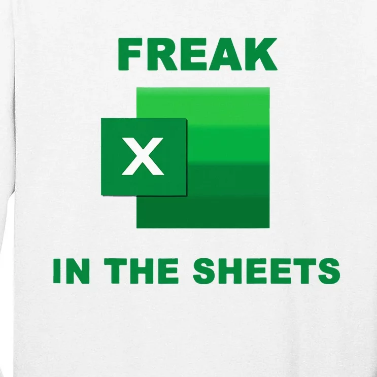 Freak In The Excel Sheets Tall Long Sleeve T-Shirt