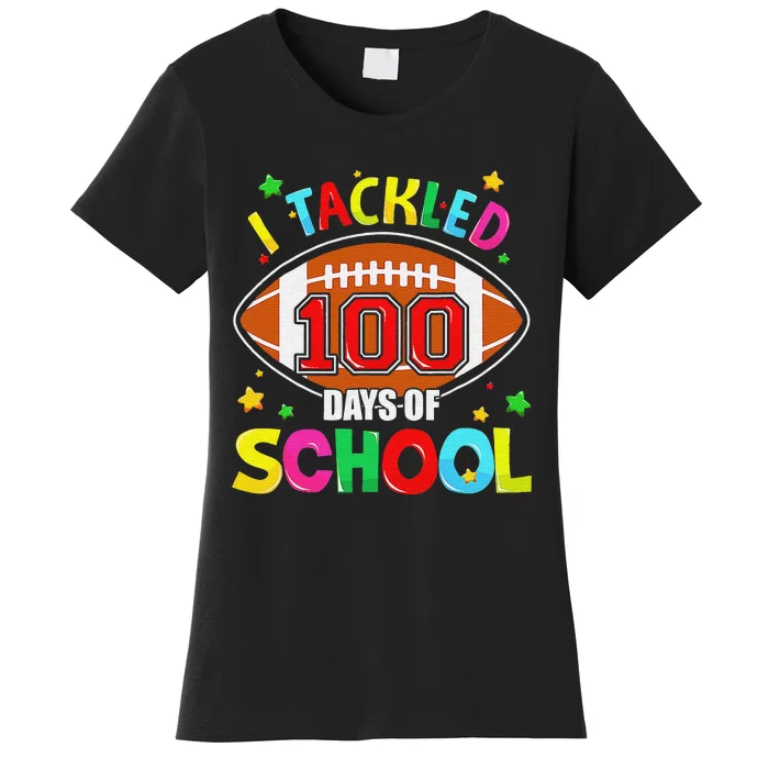 Football I Tackled 100 Day Of School  100th Day Of School Women's T-Shirt