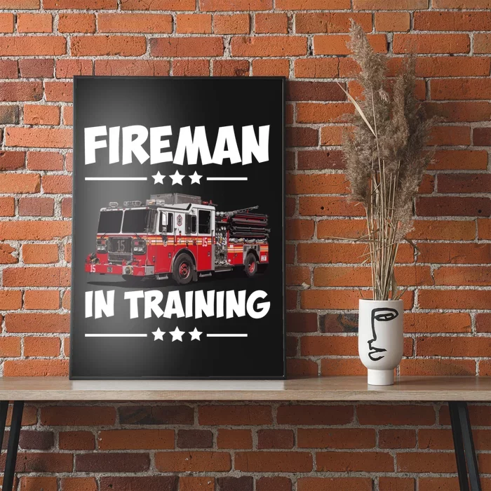 FIREMAN IN TRAINING for boy and girl Poster