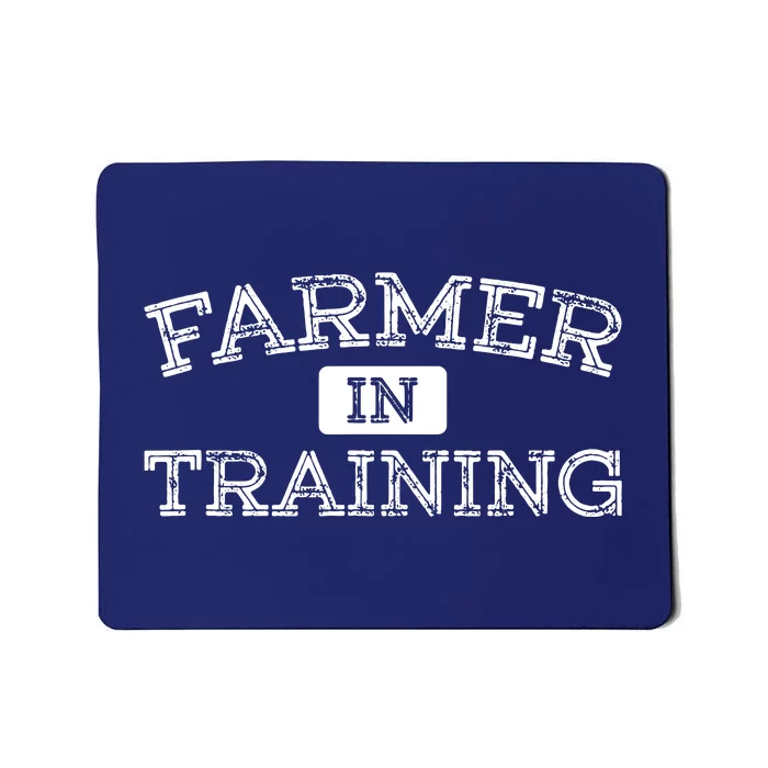 Farmer In Training Future Farmer Mousepad