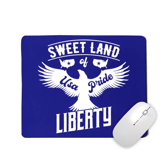 Fun Inspirational Tee Sweet Land Of Liberty Usa Pride Gift Mousepad