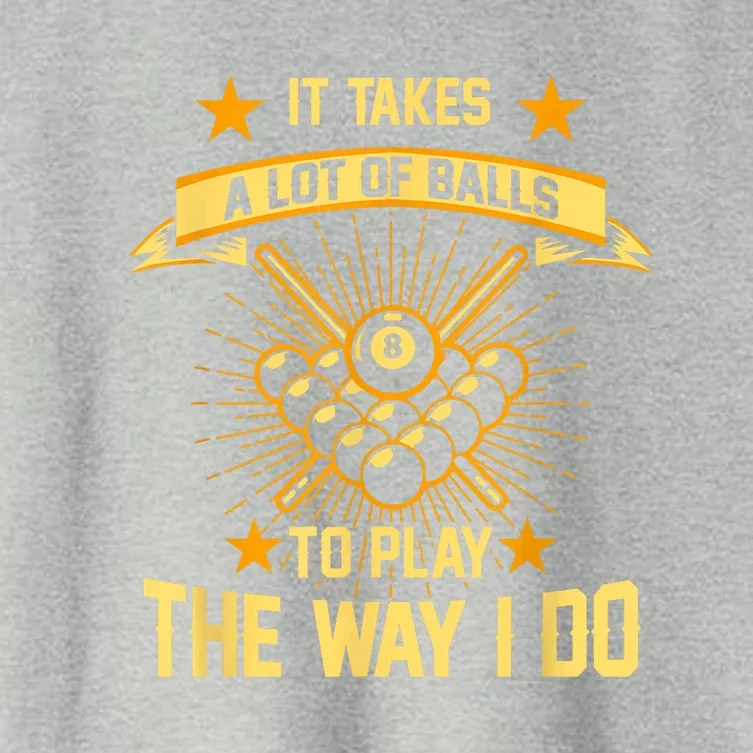 Funny It Takes A Lot Of Balls Pool Player Billard 8ball Gift Women's Crop Top Tee