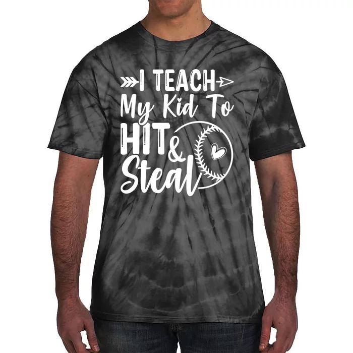 Funny I Teach My To Hit And Steal Fun Baseball Dad Mom Tie-Dye T-Shirt