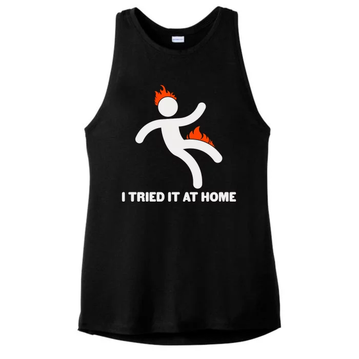 Funny I Tried It At Home Ladies Tri-Blend Wicking Tank