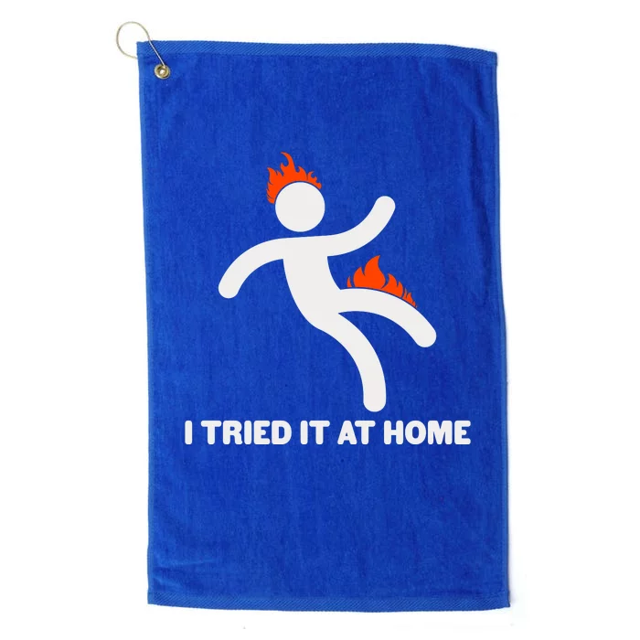 Funny I Tried It At Home Platinum Collection Golf Towel