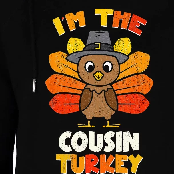 Funny Im The Cousin Turkey Funny Cousin Thanksgiving Womens Funnel Neck Pullover Hood