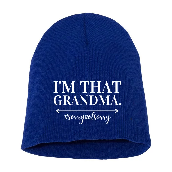 Funny I'm That Grandma Cute Grandmother Grandparent Gift Short Acrylic Beanie