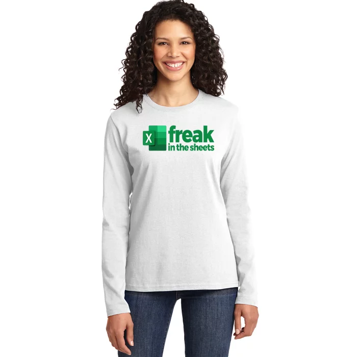 Freak In The Excel Sheets Funny Gift Ladies Long Sleeve Shirt