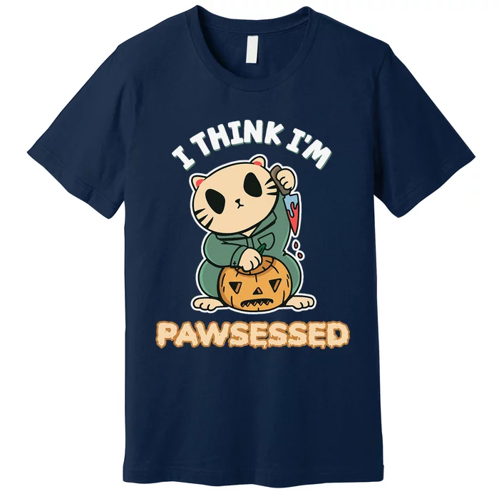 Funny I Think Im Pawsessed Possessed Fur Parent Halloween Premium T-Shirt