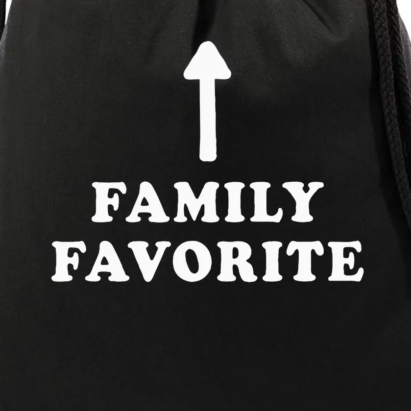 Favorite In The Family Mom Dad Brother Sister Sibling Drawstring Bag