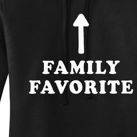 Favorite In The Family Mom Dad Brother Sister Sibling Women's Pullover Hoodie